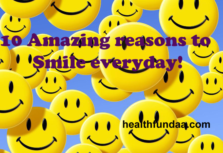 10 Amazing reasons to Smile everyday!
