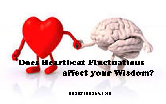Does Heartbeat Fluctuations affect your Wisdom?