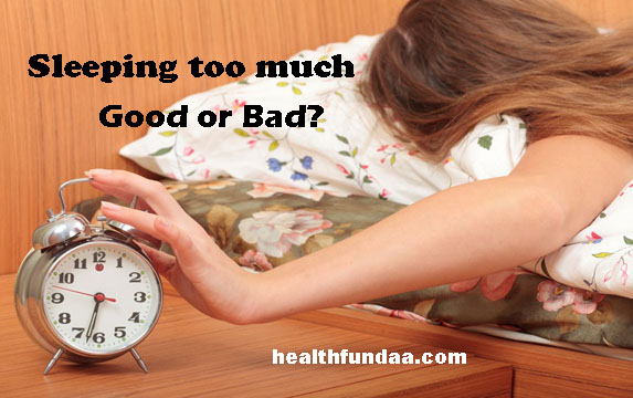Sleeping too much – Good or Bad?