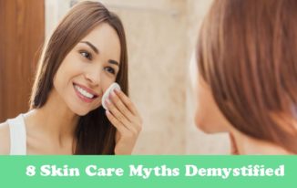 8 Common Skin Care Myths Demystified